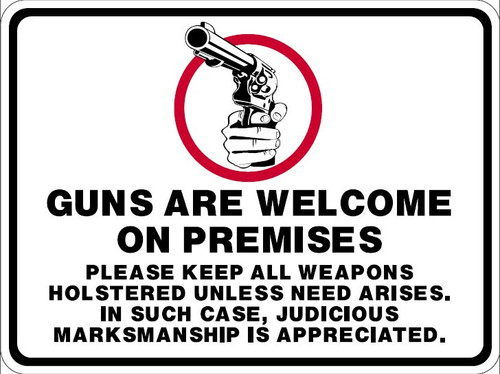 GUNS ARE WELCOME - SIGN