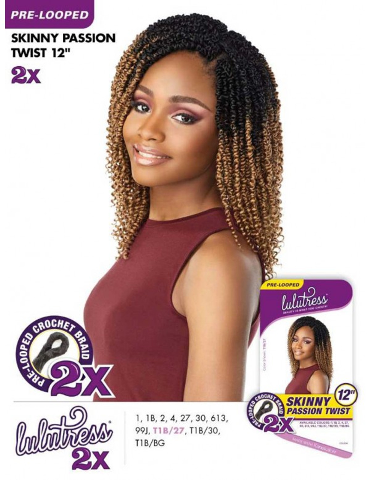 SB 2X SKINNY PASSION TWIST 12 (LULUTRESS)(LOOP) - T1B/27