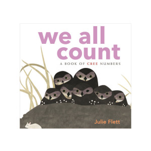 Board Book - We All Count: A Book of Cree Numbers