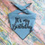 It's My Birthday Denim Bandana It's My Birthday Denim Bandana