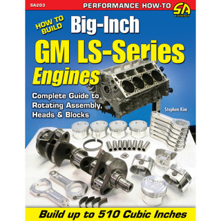 How to Build Big-Inch GM LS-Series Engines