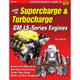 How to Supercharge & Turbocharge GM LS-Series Engines