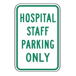 Hospital Staff Parking Only Sign