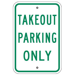 Takeout Parking Only Sign