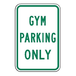 Gym Parking Only Sign