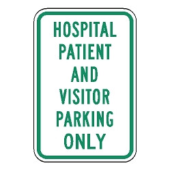 Hospital Patient And Visitor Parking Only Sign