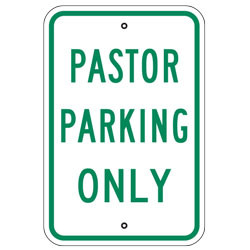 Pastor Parking Only Sign