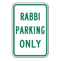 Rabbi Parking Only Sign