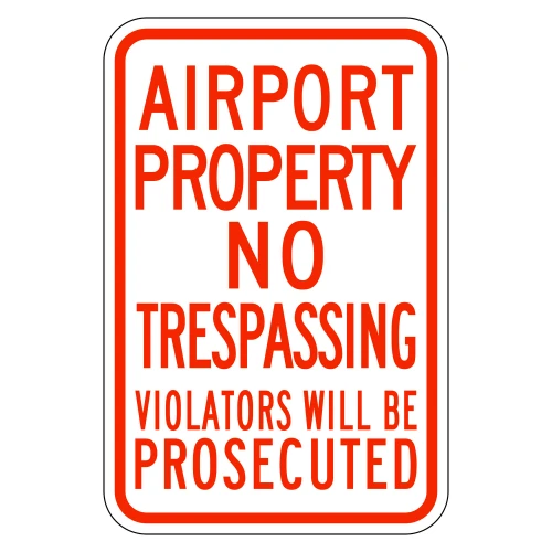Airport Property | No Trespassing | Violators Will Be Prosecuted Sign