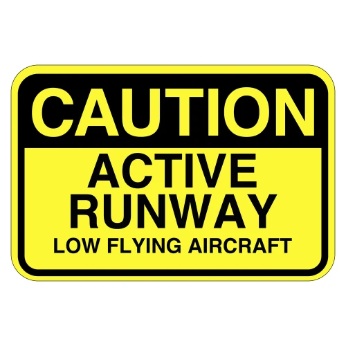 Caution | Active Runway | Low Flying Aircraft Sign