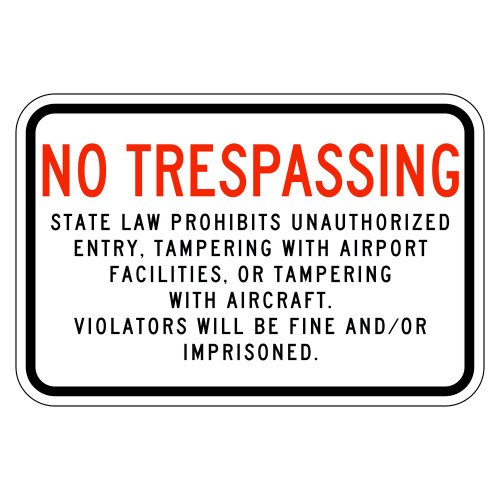 No Trespassing | State Law Prohibits Unauthorized Entry | Violators will be Fined Sign