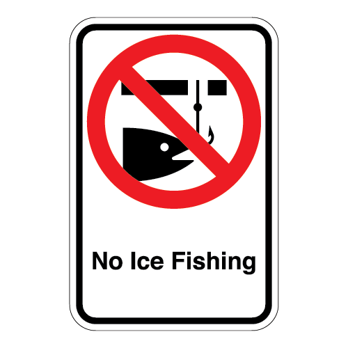 (No Ice Fishing Symbol) No Ice Fishing Sign