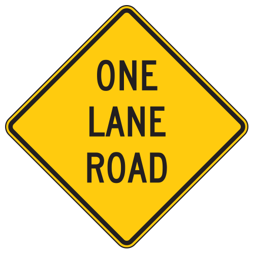 One Lane Road Warning Signs | National Forest Service