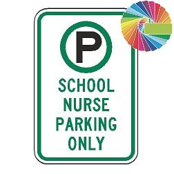 School Nurse Parking Only | MUTCD Compliant Symbol & Words | Universal Permissive Parking Sign