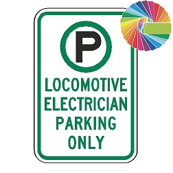 Locomotive Electrician Parking Only | MUTCD Compliant Symbol & Words | Universal Permissive Parking Sign