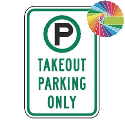 Takeout Parking Only | MUTCD Compliant Symbol & Words | Universal Permissive Parking Sign