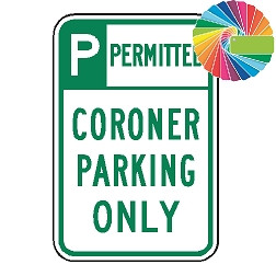 Coroner Parking Only | Header & Words | Universal Permissive Parking Sign