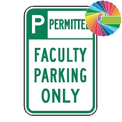 Faculty Parking Only | Header & Words | Universal Permissive Parking Sign