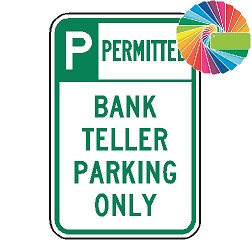 Bank Teller Parking Only | Header & Words | Universal Permissive Parking Sign