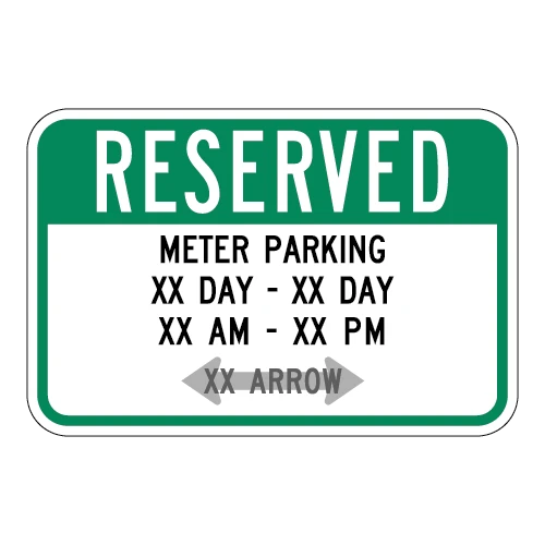 Reserved Meter Parking Custom Days, Times and Arrows Sign