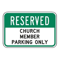 Reserved Church Member Parking Only Sign