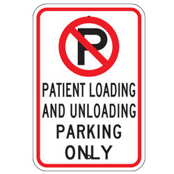 No Parking Patient Loading and Unloading Parking Only Sign