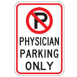 No Parking Physician Parking Only Sign