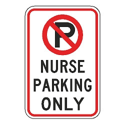No Parking Nurse Parking Only Sign