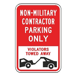Non Military Contractor Parking Only Violators Towed Away Sign