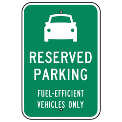 Vehicle (Symbol) Reserved Parking Fuel Efficient Vehicles Only Sign