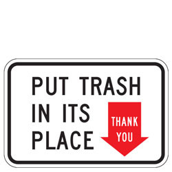 Put Trash In Its Place | Thank You in Arrow Sign