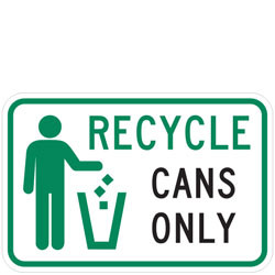 (Recycle Symbol) Recycle Cans Only Sign