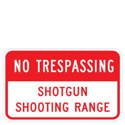 No Trespassing | Shotgun Shooting Range Sign