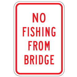 No Fishing From Bridge Sign