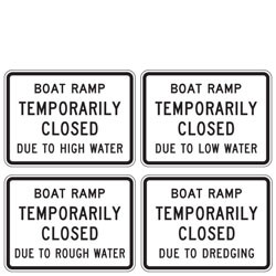 Boat Ramp Temporarily Closed Due to (Dredging/Low Water/High Water/Rough Water) Sign