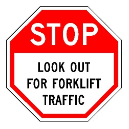 Stop Look Out For Forklift Traffic Sign