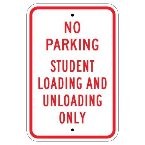 No Parking Student Loading and Unloading Only Sign