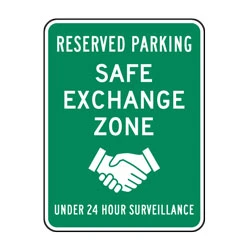 Reserved Parking Safe Exchange Zone Under 24 Hour Surveillance Sign