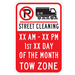 (No Parking/Street Sweeper Symbols) XX AM to XX PM | 1st XX Day of the Month | Tow Zone Sign