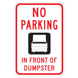No Parking (Dumpster Symbol) In Front of Dumpster Sign
