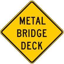 Metal Bridge Deck Warning Signs