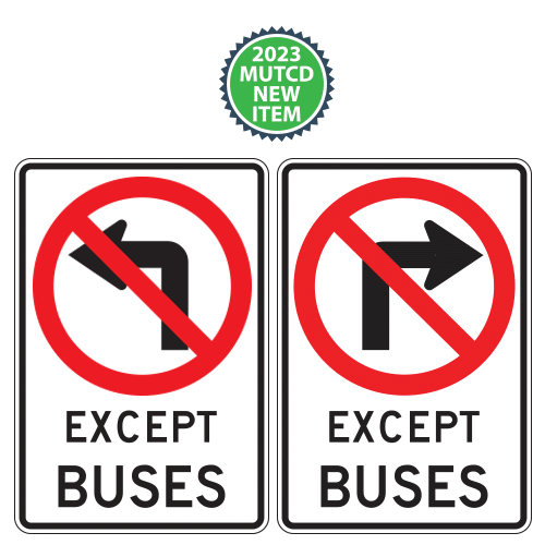 Movement Prohibition | No Left or Right Turn | Except Buses Sign | 2023 MUTCD