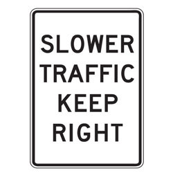 Slower Traffic Keep Right Sign