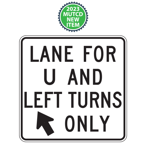 Lane for U and Left Turn Only with Diagonal Arrow Sign | 2023 MUTCD