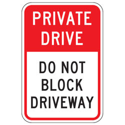 Private Drive | Do Not Block Driveway Sign