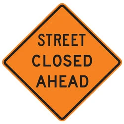 Street Closed (Choose Distance) Warning Signs for Temporary Traffic Control