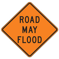 Road May Flood Warning Signs for Temporary Traffic Control