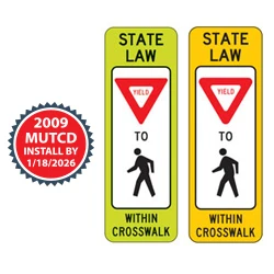 State Law Yield for Pedestrian (Single Symbol) within Crosswalk Signs | 2009 MUTCD