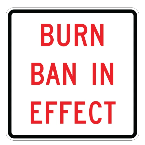 Burn Ban in Effect Sign