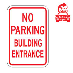 No Parking Building Entrance Sign